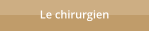 Le chirurgien